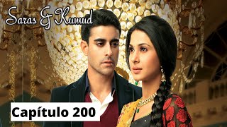 Saras y Kumud  Capítulo 200 [upl. by Stuppy]