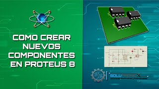 COMO CREAR NUEVOS COMPONENTES en PROTEUS 8 🕹️ [upl. by Orvie]