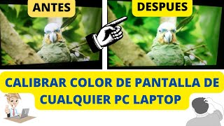 COMO CALIBRAR EL COLOR DE PANTALLA DE MI LAPTOP PC WINDOWS 1110 2024 [upl. by Eihcir279]