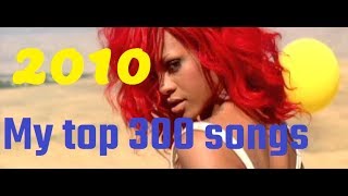 My top 300 of 2010 songs [upl. by Mulloy]