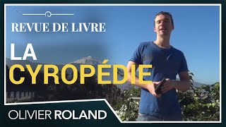 La Cyropédie par Olivier Roland [upl. by Veator]