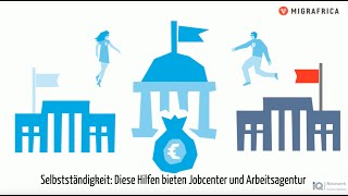 Selbstständigkeit Diese Hilfen bieten Jobcenter und Arbeitsagentur [upl. by Demmer]