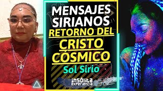 🔥 MENSAJES DE SIRIO I Retorno de CRISTO y VISIÓN CÓSMICA de mujer actual SOL SIRIO y GERARDO BELMAN [upl. by Cecil]