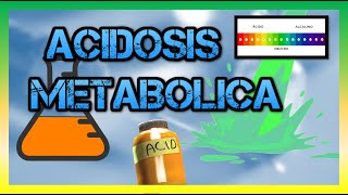 Acidosis Metabólica Etiología fisiopatología y tratamiento LÍQUIDOS ELECTROLITOS [upl. by Bethany202]