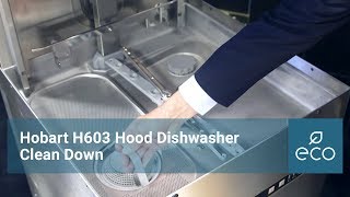 How to clean your Hobart Ecomax Plus H603 amp H603S Hood Dishwasher [upl. by Gomer]