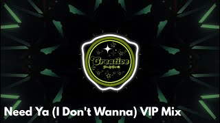 Mollie Collins Leah Guest  Need Ya I Dont Wanna VIP Mix [upl. by Thatch]