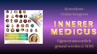 ✨Innerer Medicus✨Kostenfreier Online Kongress vom 09  19 Januar 2024✨TRAILER✨ [upl. by Amyas]