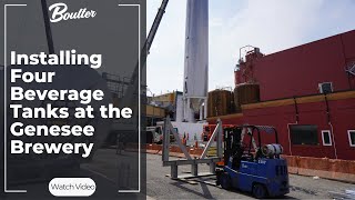 Installing Four 82 High Beverage Tanks at the Genesee Brewery [upl. by Borek]