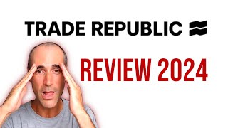 TradeRepublic  Review 2024 TradeRepublic [upl. by Irac939]