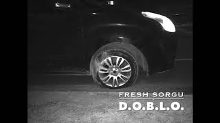 Fresh Sorgu  DOBLO Official Audio [upl. by Brenza]