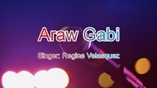 Araw Gabi  Regine Velasquez  KaraokeLyrics [upl. by Burn]