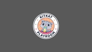 Kitkat Playroom is live [upl. by Fidelio]