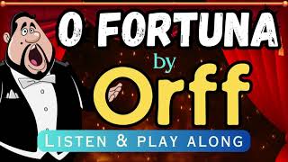 quotO Fortunaquot by Orff Listen and Play Along [upl. by Oman104]