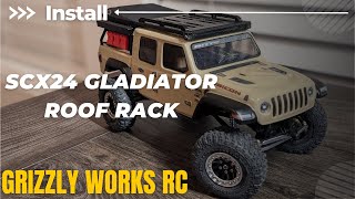 Grizzly Works RC SCX24 Gladiator Roof Rack Install [upl. by Ailsa]