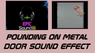 Banging on metal door sound effect  EPICsoundFX [upl. by Carlo]