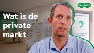 Wat zijn private markt hoortoestellen  Specsavers NL [upl. by Trace807]