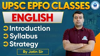 UPSC EPFO Classes  English  Detailed Syllabus amp Preparation Strategy for UPSC EPFO Exam 2024 [upl. by Ahsratal]