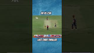 DD vs CSK last over thriller shorts cricket cricketlover [upl. by Wilber]