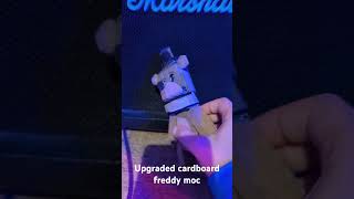 Upgraded fnaf cardboard Freddy moc [upl. by Bubb]