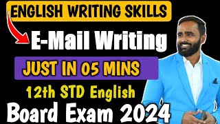 E  MAIL WRITING  ENGLISH WRITING SKILLS  12th STD ENGLISH  BOARD EXAM 2024  PRADEEP GIRI SIR [upl. by Faun215]