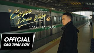 CƠM ĐOÀN VIÊN  CAO THÁI SƠN  OFFICIAL MUSIC VIDEO [upl. by Idna705]