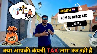 How To Check Tax in Croatia  अपना TAX कैसे चेक करें [upl. by Esylla]