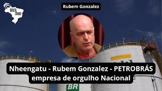 Reprise Nheengatu  Rubem Gonzalez  PETROBRÁS empresa de orgulho Nacional [upl. by Letnuahs924]