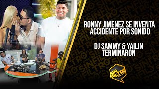 RONNY JIMENEZ SE INVENTA ACCIDENTE POR SONIDO DJ SAMMY amp YAILIN TERMINARON [upl. by Arec]