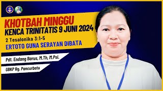 Khotbah Minggu Kenca Trinitatis  9 Juni 2024  Ertoto Guna Serayan Dibata khotbah renungan pjj [upl. by Beisel231]