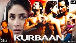 Kurbaan Full Movie Hindi Review amp Facts  Saif Ali Khan  Kareena Kapoor  Vivek Oberoi  Dia Mirza [upl. by Brandenburg61]