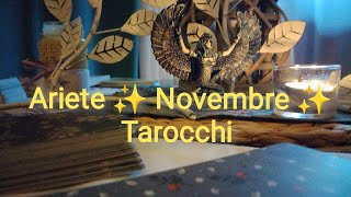 Ariete ✨ Novembre Amore e Lavoro ✨ Tarocchi [upl. by Regnij]