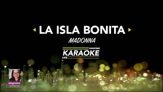 LA ISLA BONITA KARAOKE by MADONNA [upl. by Adiell]