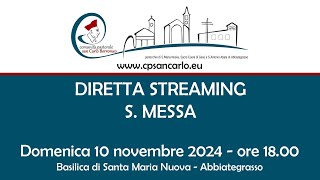 S Messa del 10 novembre 2024 ore 1800  Basilica S Maria Nuova Abbiategrasso [upl. by Remus]