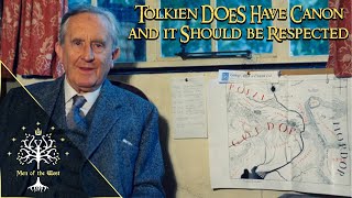 Tolkien DOES Have Canon and it Should be Respected My Thoughts  Building a World [upl. by Ettennek]