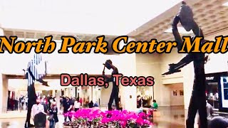 NORTHPARK Center Mall Dallas Texas [upl. by Wiencke45]