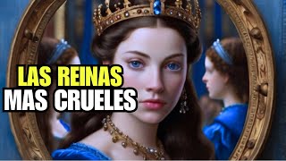 👑 Las Reinas más CRUELES de la HISTORIA [upl. by Yrahk]