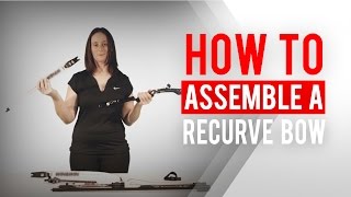 How to assemble a recurve bow  Archery 360 [upl. by Clute]