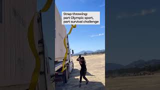 🚛 Strap Throwing Not for the Faint of Heart 🚛 [upl. by Salocin]