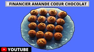 RECETTE DE FINANCIER AMANDE AU COEUR CHOCOLAT [upl. by Dalston]