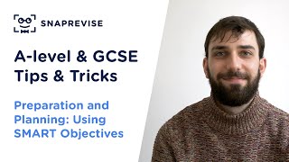 Preparation and Planning Using SMART Objectives  SnapRevise  Alevel amp GCSE Tips amp Tricks [upl. by Blondie]