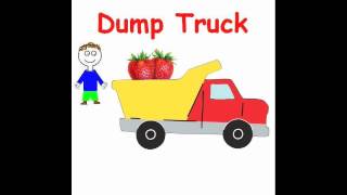 A Childrens Song Abut Dump Trucks [upl. by Publus]