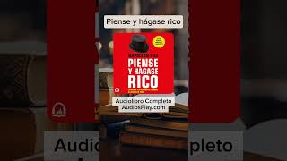 Piense y hágase rico de Napoleon Hill Audiolibro Completo [upl. by Ocsinarf]