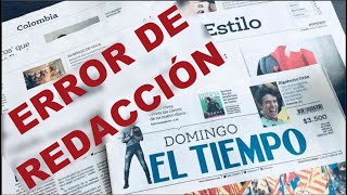 Errores de redacción en noticias  Periódico EL TIEMPO [upl. by Irodim]