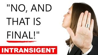 Learn English Words  INTRANSIGENT  Meaning Vocabulary Lesson with Pictures and Examples [upl. by Mcclish]