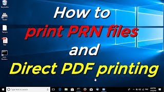 How to print PRN files and Direct PDF printing [upl. by Perlman447]