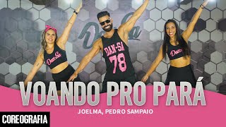 Voando Pro Pará  Joelma Pedro Sampaio  DanSa  Daniel Saboya Coreografia [upl. by Cindi]