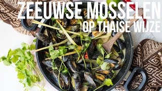 RECEPT Zeeuwse mosselen op Thaise wijze  OhMyFoodness [upl. by Howarth]