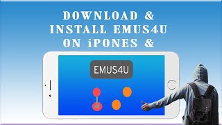 How to install Emus4u App on iPhones and iPads [upl. by Drofxer]