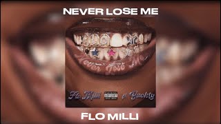 FLO MILLI  NEVER LOSE ME speed up [upl. by Scrogan286]