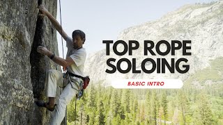 Basic Top Rope Solo System Introduction [upl. by Shargel]